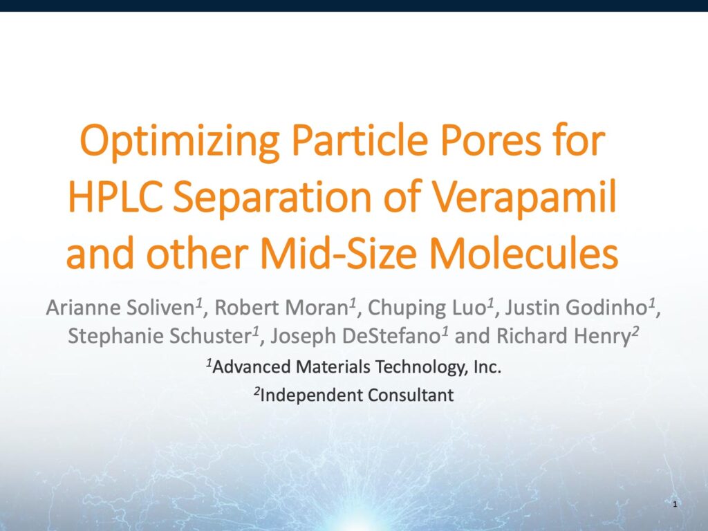 optimizing particle pores for hplc separation of verapamil and other mid-size molecules